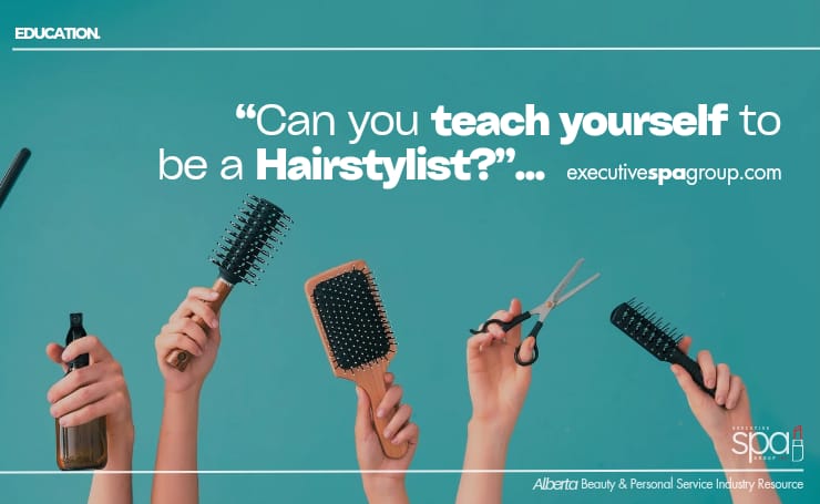 can you teach yourself to be a hairstylist